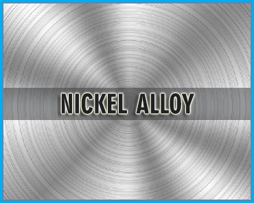 Nickel ALloys
